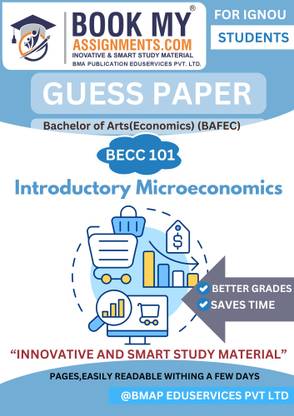 BECC 101 Introductory Microeconomics – IGNOU Guess Paper Based Book for Bachelor of Arts (Economics) (BAFEC) with Most Important Questions, 50-60 Pages on 80 GSM White Paper