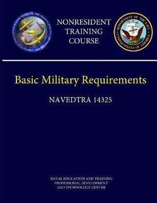 Navy Basic Military Requirements (Navedtra 14325) - Nonresident Training Course