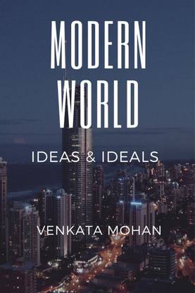 Modern World  - Ideas and Ideals