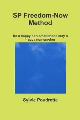 SP Freedom-Now Method Be a happy non-smoker and stay a happy non-smoker
