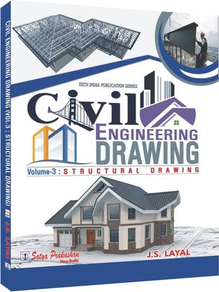 Civil Engineering Drawing (Volume-3 : Structural Drawing)