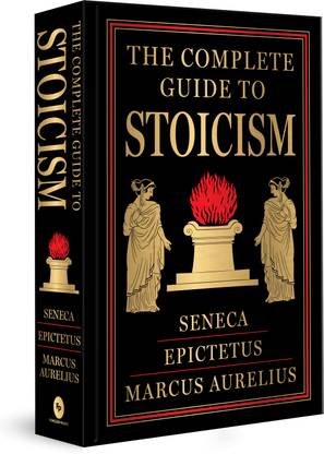 The Complete Guide to Stoicism (Deluxe Hardbound Edition)