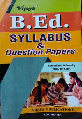 B.ed Syllabus & question Papers Previous year