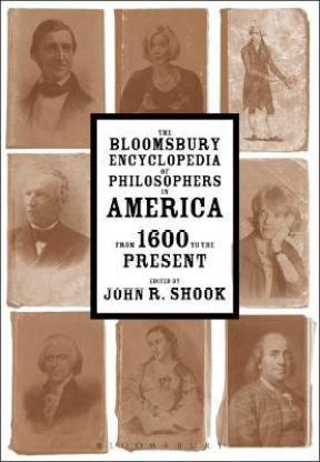 The Bloomsbury Encyclopedia of Philosophers in America