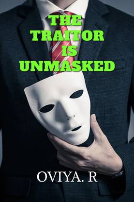 The Traitor Is Unmasked  - Each betrayal begins with trust