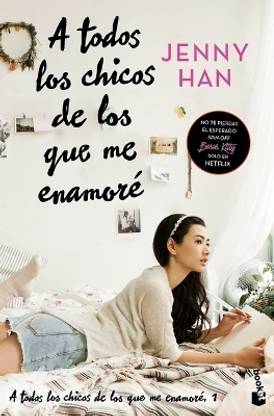 A Todos Los Chicos de Los Que Me Enamore (Libro 1) / To All the Boys I've Loved Before (Book 1)