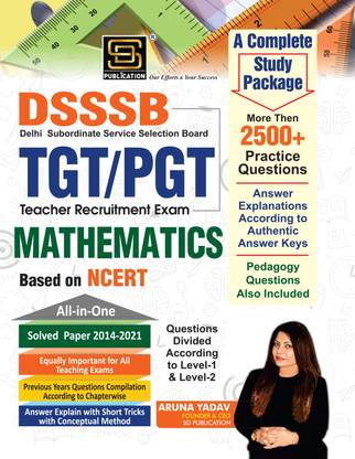 DSSSB TGT/PGT Mathematics Teacher Requirement Exam All-in-One Study Guide (2014-2021) | English - SD Publication