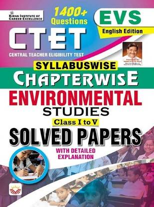 Ctet Syllabuswise Chapterwise Environmental Studies Solved Papers For Class 1 To 5 Evs (English Medium) (4836)