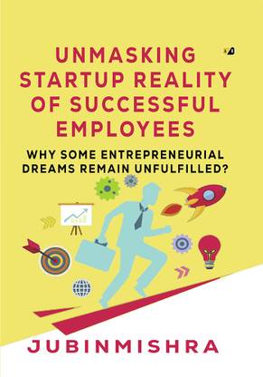Unmasking startup reality of successful employees