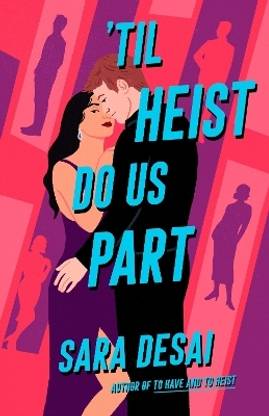 'Til Heist Do Us Part