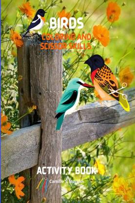Birds Coloring and Scissor Skills Activity Book
