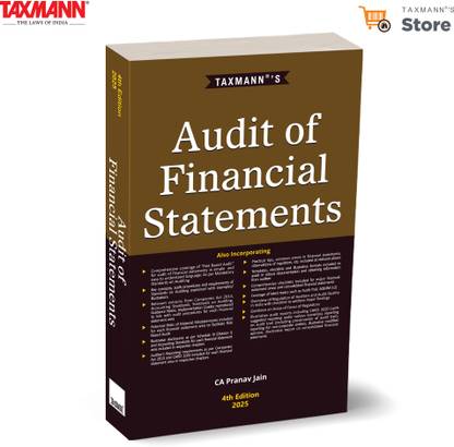 Taxmann's Audit of Financial Statements – One-stop | Practice-driven Guide to the Complete Financial Statement Audit—Featuring Risk-Based Methodologies | Latest Regulatory Updates | Practical Tools