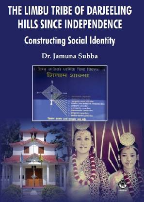 The Limbu Tribe of Darjeeling Hills: Constructing Social Identity