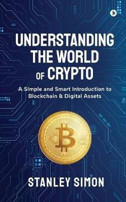 Understanding the World of Crypto