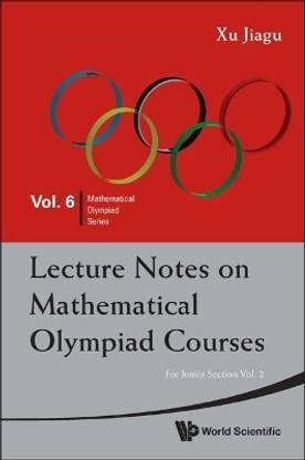 Lecture Notes On Mathematical Olympiad Courses: For Junior Section - Volume 2