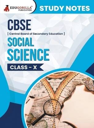 CBSE (Central Board of Secondary Education) Class X - Social Science  - Topic-wise Notes | A Complete Preparation Study Notes with Solved MCQs