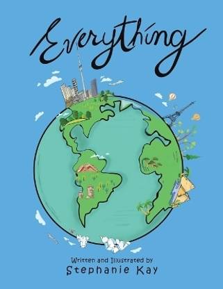 Everything!