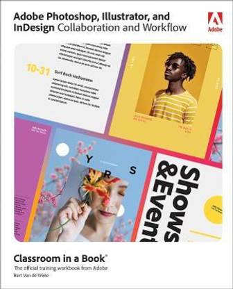 Adobe Photoshop, Illustrator, and InDesign Collaboration and Workflow