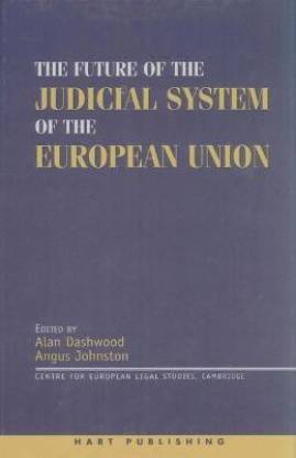 The Future of the Judicial System of the European Union