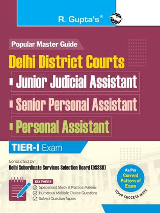 Delhi District Courts: Jr. Judicial Assistant/Sr. Personal Assistant/Personal Assistant Recruitment Exam Guide