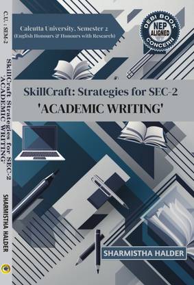 C.U. Semester-2 Skill Craft: Strategies for SEC-2 'Academic Writing' (English Version)