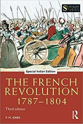 THE FRENCH REVOLUTION 1787-1804 3 ED