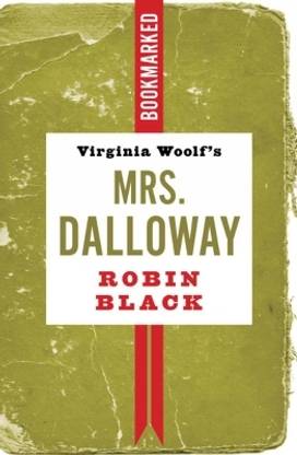 Virginia Woolf's Mrs. Dalloway: Bookmarked