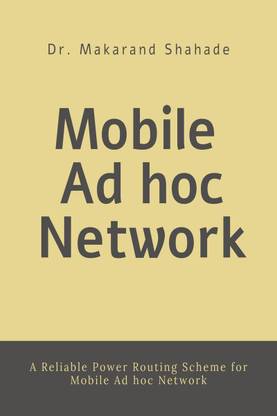 Mobile Ad Hoc Network  - A Reliable Power Routing Scheme for Mobile Ad Hoc Network