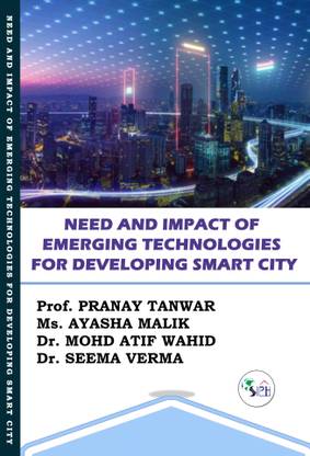 Need and Impact of Emerging Technologies for Developing Smart City
