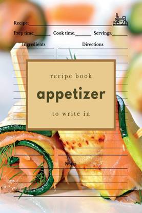 Appetizer Recipe Book to Write In