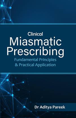 Clinical Miasmatic Prescribing: Fundamental Principles & Practical Application