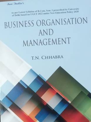 BUSINESS ORGANISATION AND MANAGEMENT (B.COM, SEM. I)