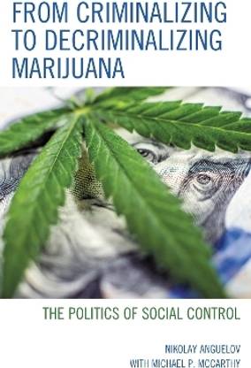 From Criminalizing to Decriminalizing Marijuana