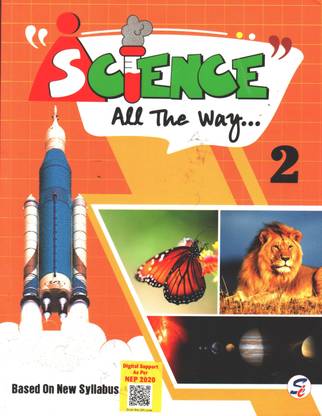 SCIENCE ALL THE WAY FOR CLASS 2