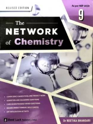 Good Look The Network Of Chemistry For Class 9