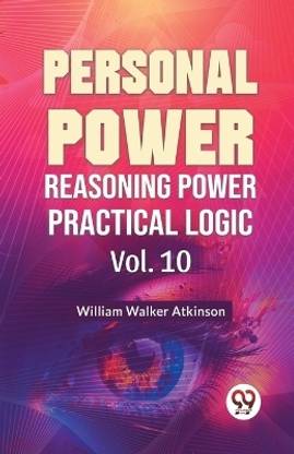 Personal Power Reasoning Power Practical Logic