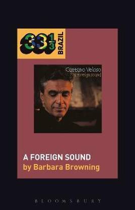 Caetano Veloso's A Foreign Sound