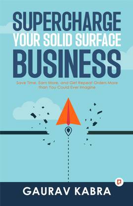 Supercharge Your Solid Surface Business