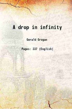 A drop in infinity 1915 [Hardcover]