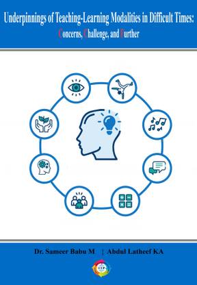 Underpinnings of Teaching-Learning Modalities in Difficult Times: Concerns, Challenges, and Further