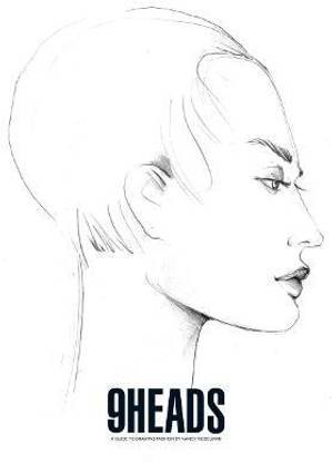9 Heads  - A Guide to Drawing Fashion by Nancy Riegelman