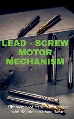 Lead-Screw Motor Mechanism