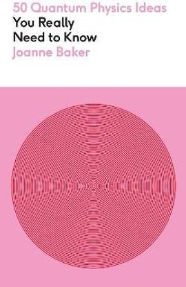 50 Quantum Physics Ideas You Really Need to Know