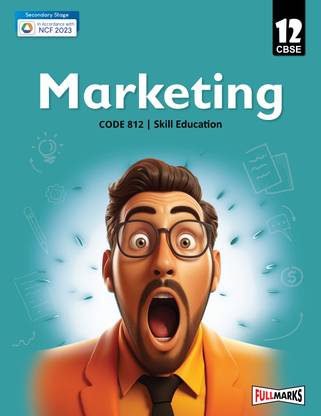 Marketing Class 12 (Skill Education- Code 812) for CBSE 2024-25