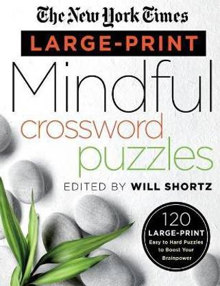 The New York Times Large-Print Mindful Crossword Puzzles
