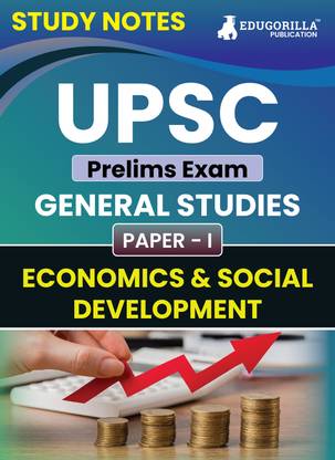 UPSC Prelims Paper-I : Economics & Social Development | Topic-wise Study Notes as Per the Latest Syllabus (NCERT) | Concise Guide Book for Complete Preparation