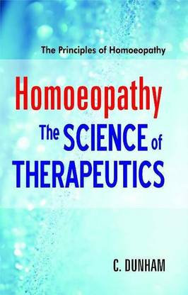 Homoeopathy - The Science of Therapeutics