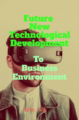 Future New Technological Development To
