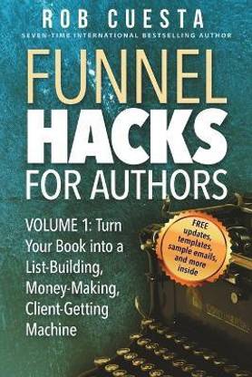 Funnel Hacks for Authors (Vol. 1)