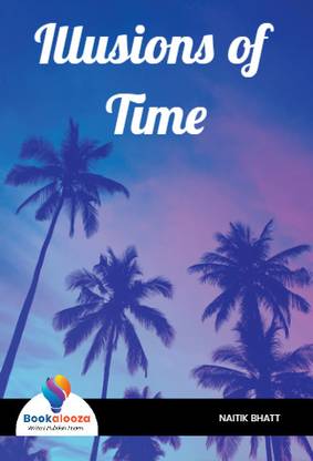 Illusions of Time